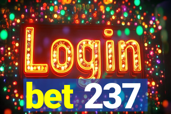 bet 237